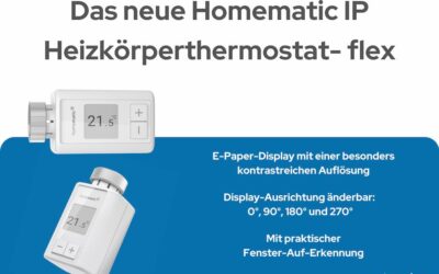 Intelligente Wärme für jedes Zuhause: Das neue Homematic IP Heizkörperthermostat – flex